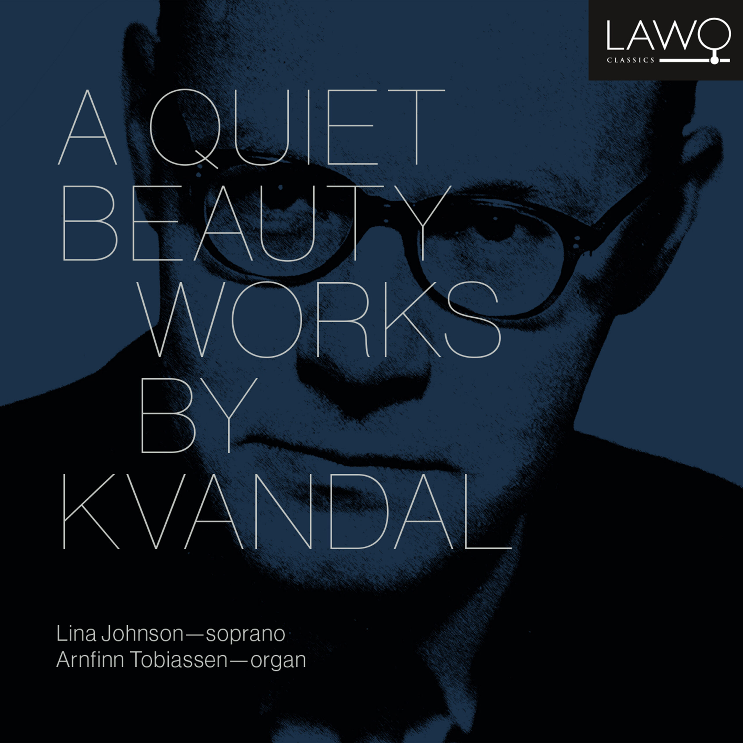 A Quiet Beauty: Works by Kvandal
